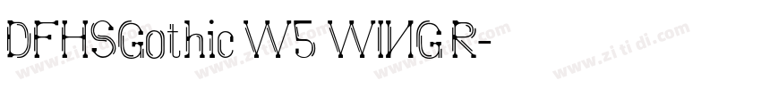 DFHSGothic W5 WING R字体转换
